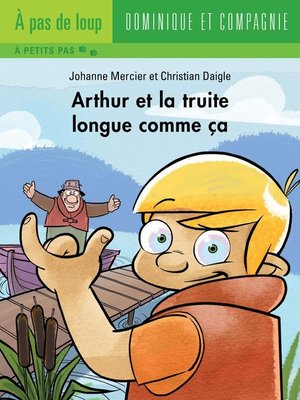 cover image of Arthur et la truite longue comme ça--Niveau de lecture 4